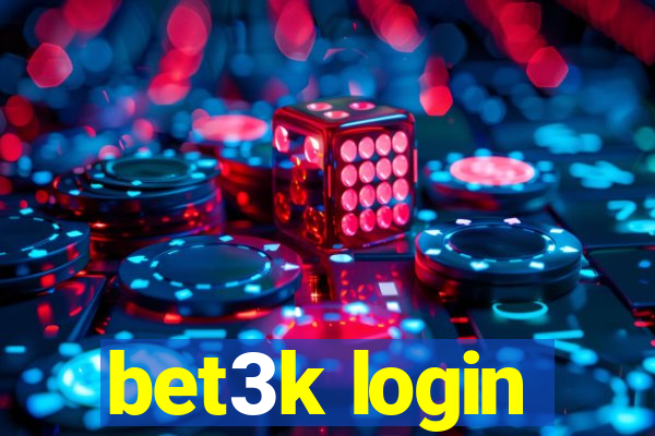 bet3k login